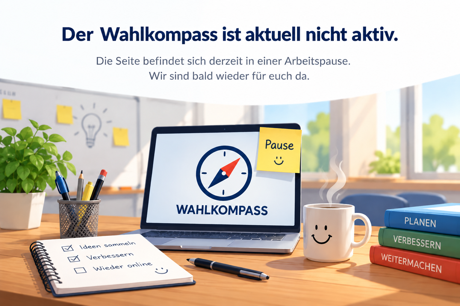 Der Wahlkompass ist aktuell nicht aktiv. Die Seite befindet sich derzeit in einer Arbeitspause. Wir sind bald wieder für euch da.